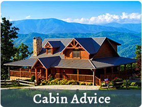 Gatlinburg Cabin Advice