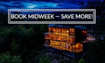 Book Midweek cabin rentals in Gatlinburg